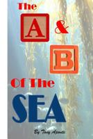 The A & B of the Seas 1548829676 Book Cover
