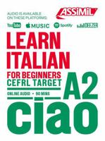 Learn Italian for beginners CEFRL Target, online audio 90mins CIAO A2 2700581776 Book Cover