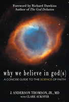 Warum wir (an Gott) glauben: Eine kompakte Einführung in die Wissenschaft der Religion 0984493212 Book Cover