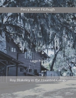 Roy Blakeley in the Haunted Camp 1505427142 Book Cover