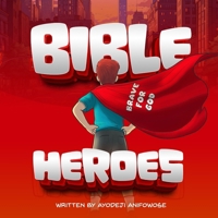 Bible Heroes: Children Edition B0FMFP3BY9 Book Cover