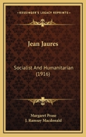 Jean Jaurés: Socialist and Humanitarian 1165418541 Book Cover