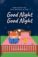 Good Night Good Night B0BBXZ37F3 Book Cover