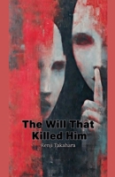The Will That Killed Him B0GL96BXS5 Book Cover