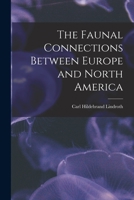 The Faunal Connections Between Europe and North America 1014248779 Book Cover