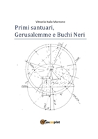 Primi santuari - Gerusalemme e Buchi neri 8827849750 Book Cover