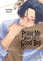 Praise Me When I'm a Good Boy 197538914X Book Cover