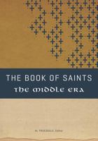The Book of Saints: The Middle Era 0834132192 Book Cover