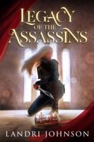Legacy of the Assassins: A Portal Fantasy 1953062431 Book Cover