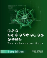 The Kubernetes Book: Borg Collector's Edition 1916585051 Book Cover
