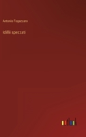 Idillii spezzati 3368901087 Book Cover