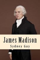 James Madison 1508962820 Book Cover