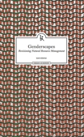 Genderscapes: Revisioning Natural Resource Management 9383074752 Book Cover
