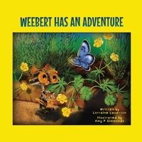 Weebert Has An Adventure 1962840158 Book Cover