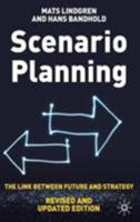 Scenario Planning - Revised and Updated Edition: The Link Between Future and Strategy 0230579191 Book Cover