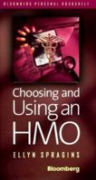 Choosing and Using an Hmo (Bloomberg Personal Bookshelf (Audio)) 1576600106 Book Cover