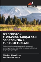 O'Zbekiston Florasida Tarqalgan Scorzonera L. Turkumi Turlari (Italian Edition) 6209423035 Book Cover