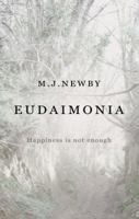 Eudaimonia - Happiness Is Not Enough 1848767501 Book Cover