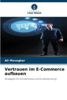 Vertrauen im E-Commerce aufbauen (German Edition) 6208921937 Book Cover