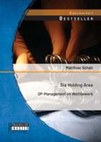 Die Holding Area: OP-Management im Wettbewerb 3958200419 Book Cover