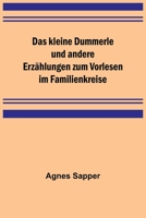 Das kleine Dummerle und andere Erzählungen zum Vorlesen im Familienkreise 9356788375 Book Cover