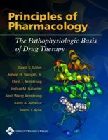 Principles of Pharmacology: The Pathophysiologic Basis of Drug Therapy, 2e