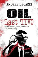 Oil Last Call, China, Cuba, Venezuela, the Pyka Group 0988025116 Book Cover