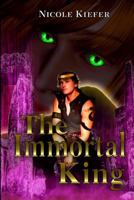 The Immortal King 1540788172 Book Cover
