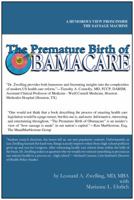 The Premature Birth of Obamacare: A Humorous Inside Look Inside Washington's Sausage Making Machine. 0990371484 Book Cover