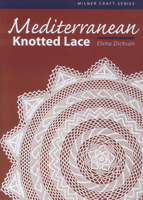 Mediterranean Knotted Lace (Milner Craft) 1863513469 Book Cover