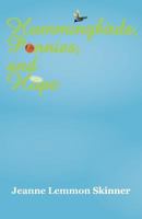Hummingbirds, Pennies, and Hope 1452548366 Book Cover
