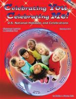 Celebrating You... Celebrating Me! U. S. National Holidays and Celebrations 1598500279 Book Cover