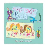 The Toxic Balls 1479779253 Book Cover