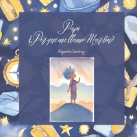 Papi: ¿Por qué me llamo Martín? (Spanish Edition) B0DPV96M5J Book Cover