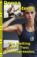 The Progression: The Melting, Book Two B08M2HBDW5 Book Cover