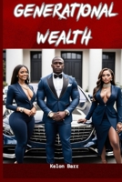Generational Wealth B0DRG58S2M Book Cover