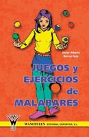 Juegos Y Ejercicios De Malabares (Spanish Edition) 849588349X Book Cover