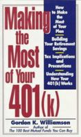 Making the Most of Your 401(K) 1558505849 Book Cover