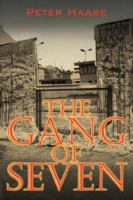 The Gang of Seven: A post World War II Novel 1432707930 Book Cover