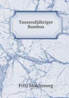 Tausendjahriger Bambus 1246224089 Book Cover