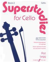 Superstudies for Cello, Book 2: Easy Original Studies for the Young Player/Einfache Originaletuden Fur Anfanger 0571514456 Book Cover