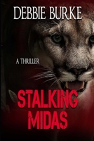 Stalking Midas: Tawny Lindholm Thriller Book 2 1082044342 Book Cover