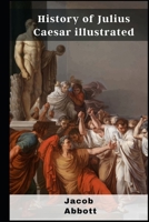 History of Julius Caesar 1505977770 Book Cover