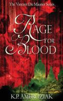 Rage for Blood 1546886796 Book Cover