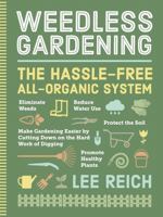Weedless Gardening 0761116966 Book Cover
