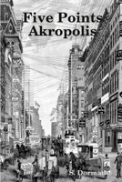 Five Points Akropolis B0DQ9J28DT Book Cover