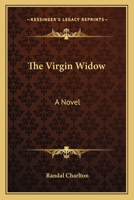 The Virgin Widow: A Novel 1144536707 Book Cover