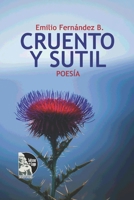 Cruento y sutil: Poesía (Spanish Edition) B0DLC94CSF Book Cover