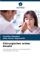 Chirurgischer erster Ansatz (German Edition) 6207776224 Book Cover