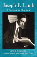Joseph F. Lamb: A Passion for Ragtime 0786468114 Book Cover